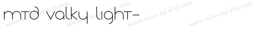 MTD Valky Light字体转换